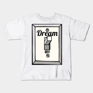 Dream on Kids T-Shirt